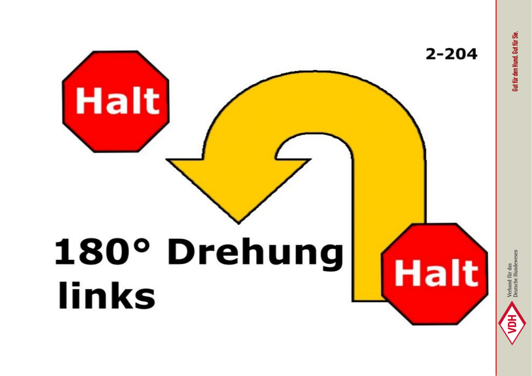 Halt 180° Drehung links