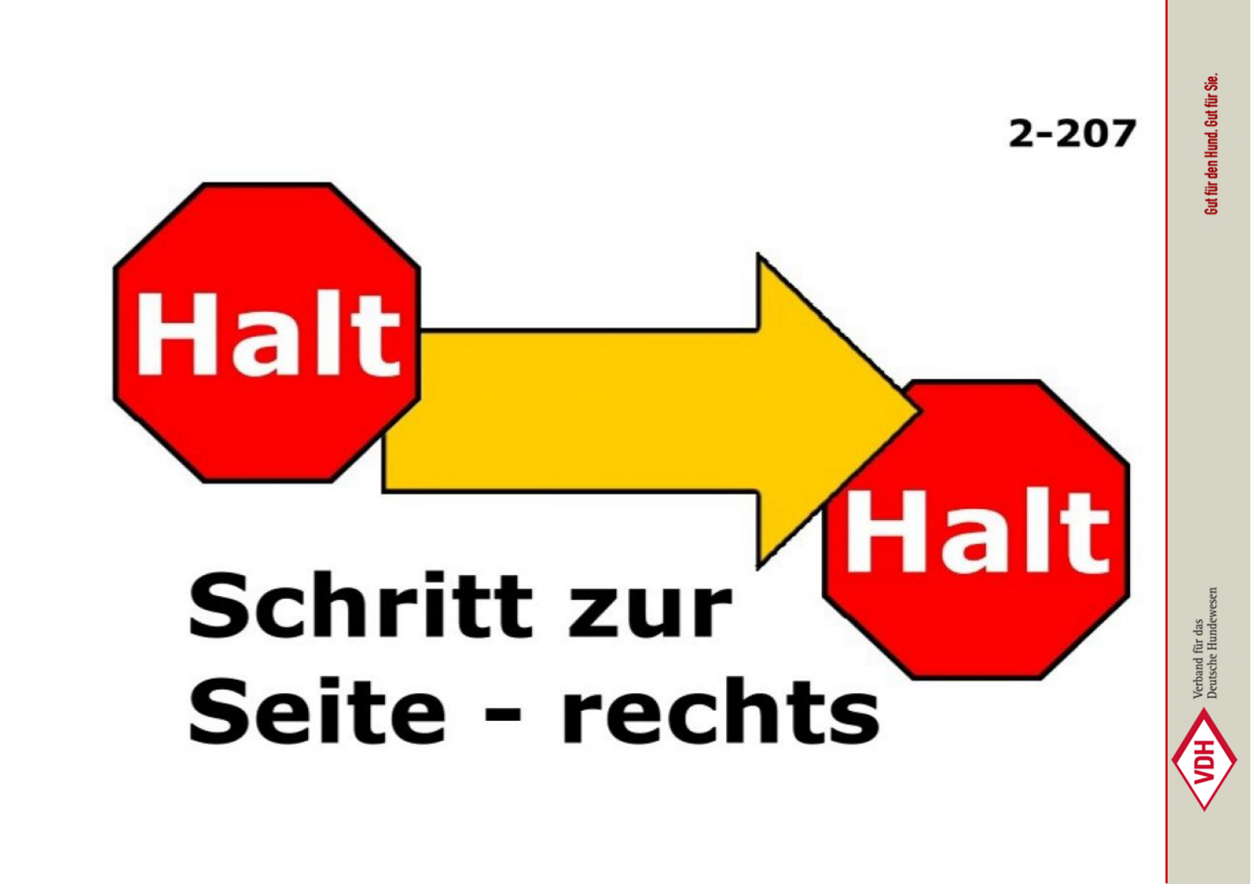 Halt Schritt zur Seite rechts