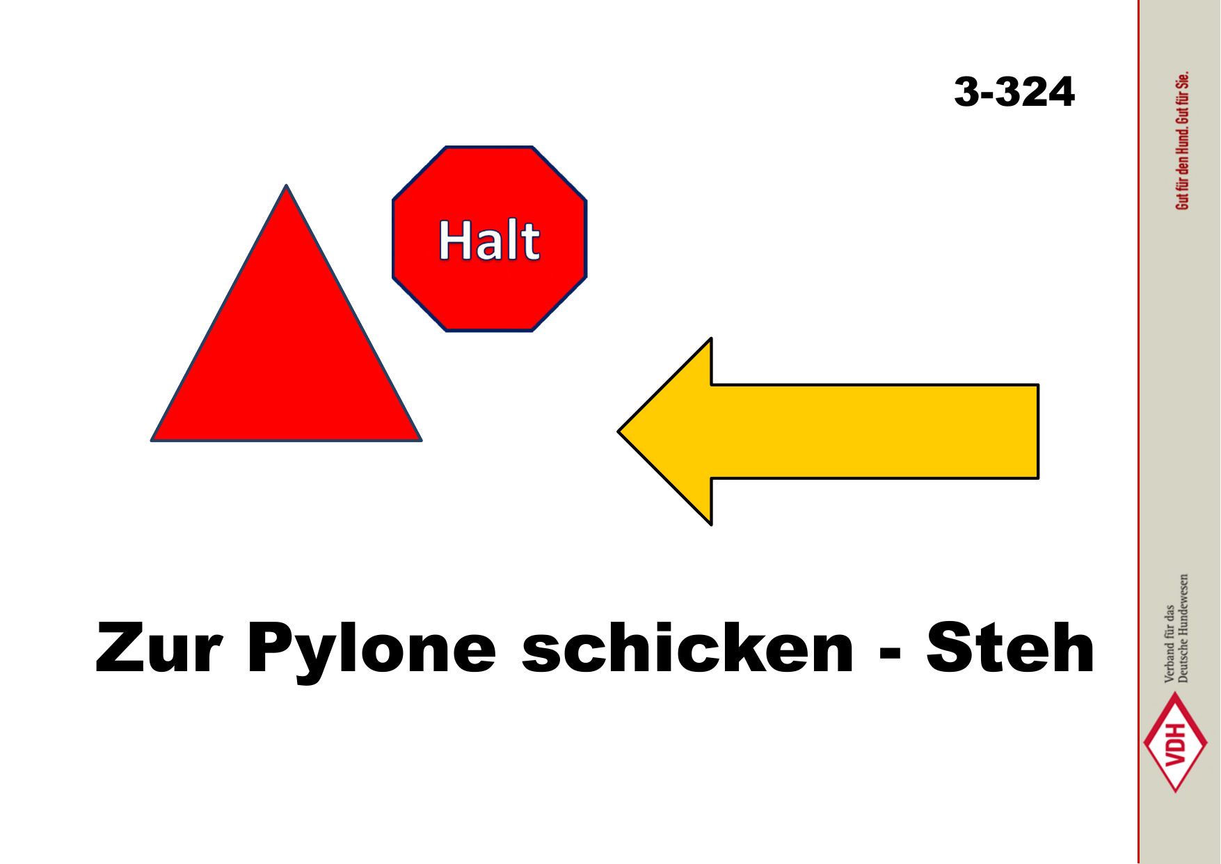 Zur Pylone schicken – Steh