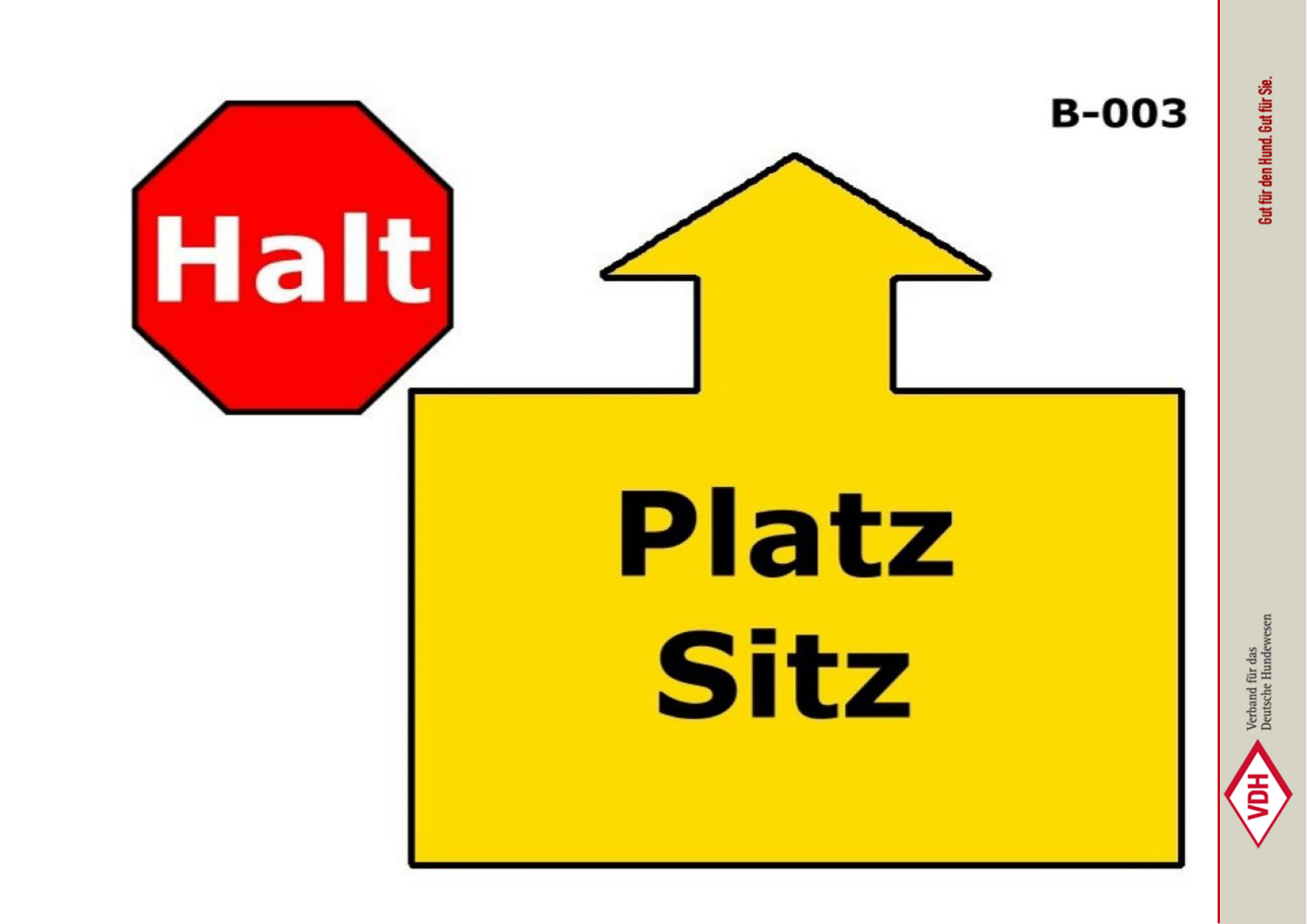 Halt Platz Sitz